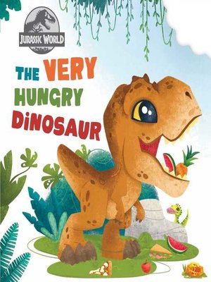 cover image of The Very Hungry Dinosaur